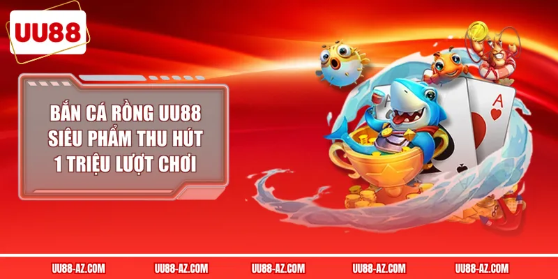 Bắn Cá Rồng