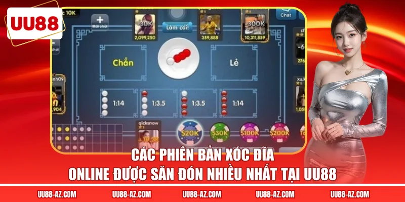 Các phiên bản xóc đĩa online được săn đón nhiều nhất tại UU88