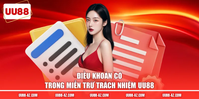 Điều khoản có trong miễn trừ trách nhiệm UU88