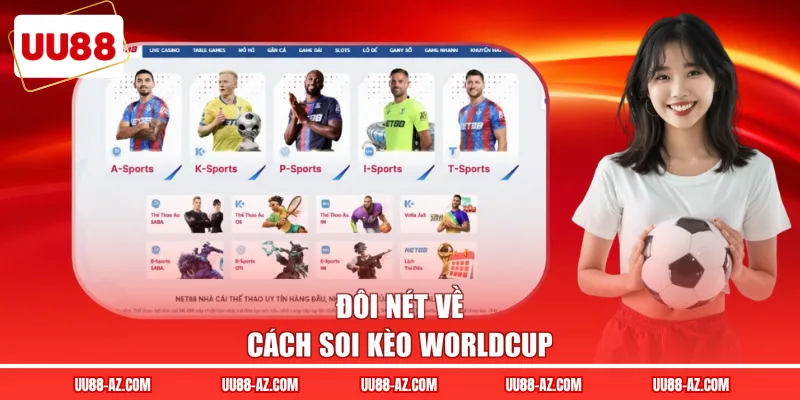 Đôi nét về cách soi kèo worldcup