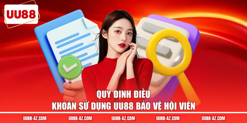 Quy định điều khoản sử dụng UU88 bảo vệ hội viên