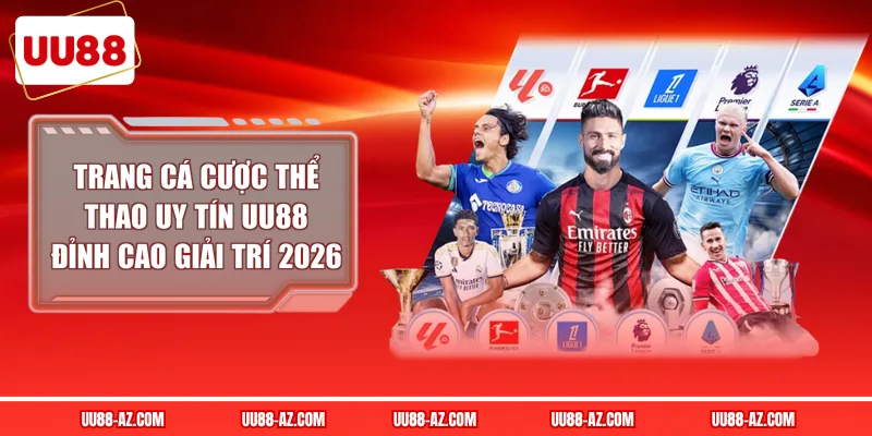 Trang Cá Cược Thể Thao Uy Tín UU88
