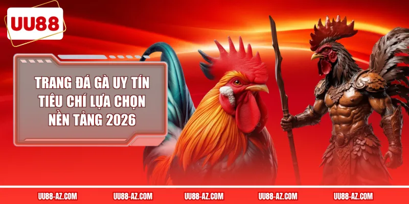 Trang đá gà uy tín