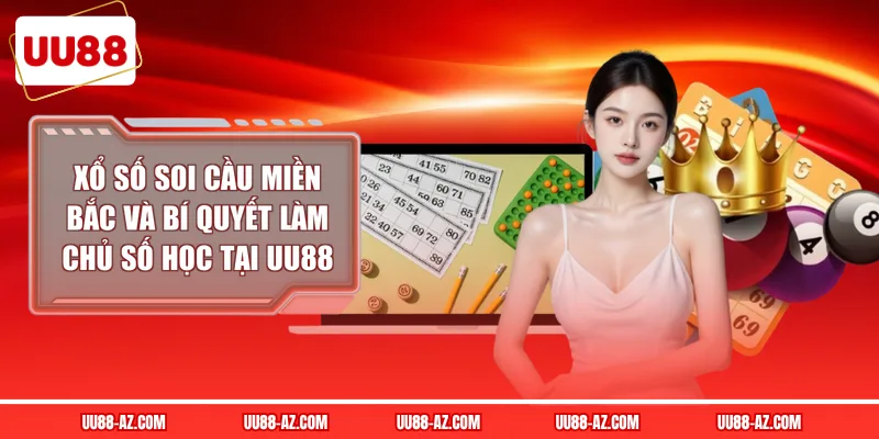 Xổ Số Soi Cầu Miền Bắc